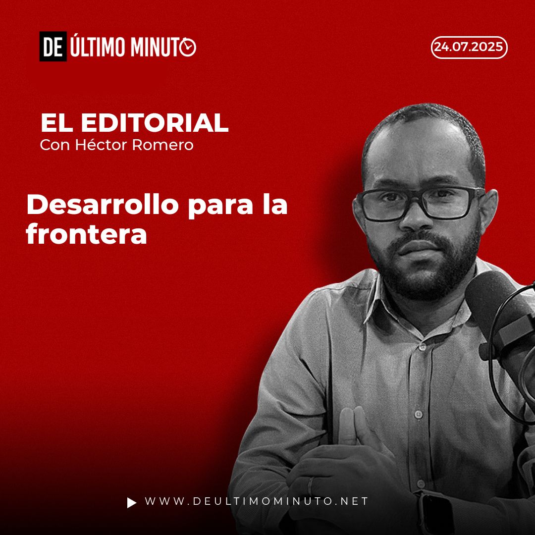 Development for the border | De Último Minuto English