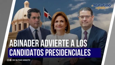 ABINADER ADVIERTE A LOS CANDIDATOS PRESIDENCIALES | De Último Minuto English