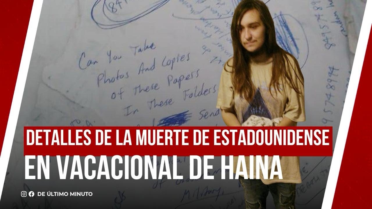 DETALLES DE MUERTE EN VACACIONAL DE HAINA | De Último Minuto English