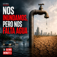 We are flooded, but we lack water | De Último Minuto English