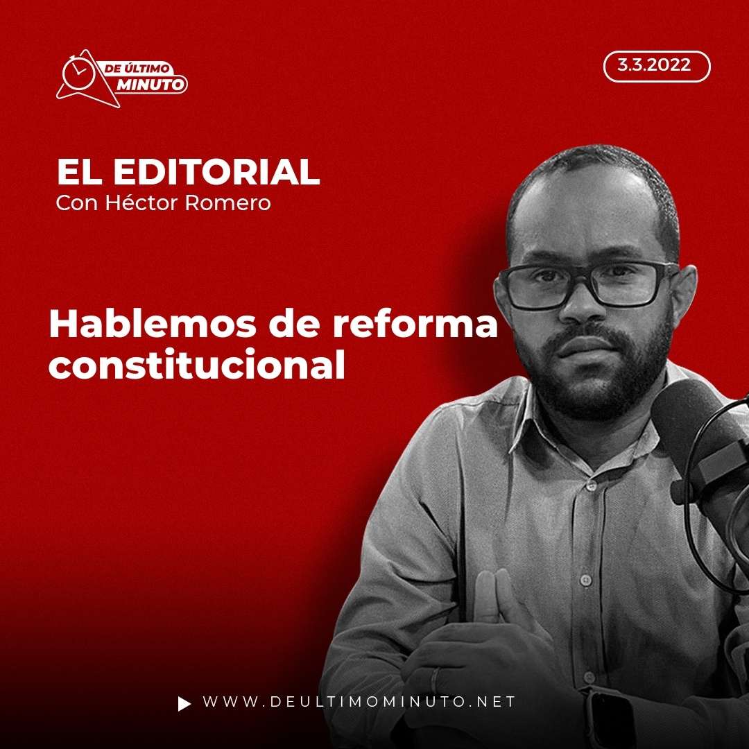 Hablemos de reforma constitucional