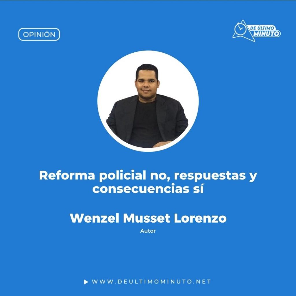 Reforma policial no, respuestas y consecuencias sí