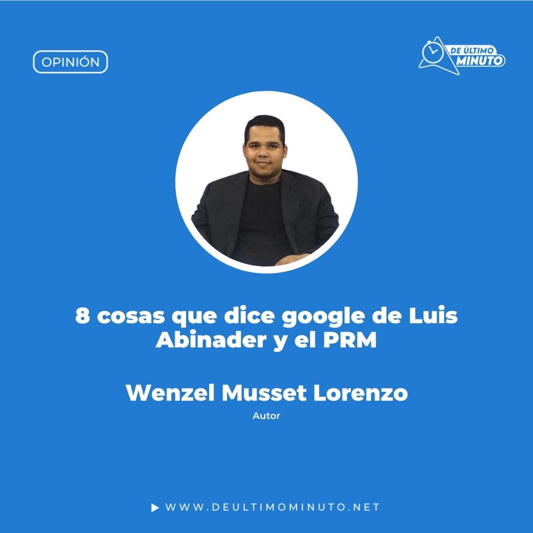 Cosas que dice Google de Luis Abinader