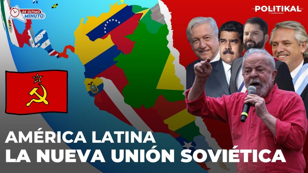 América Latina se convertirá en la nueva Unión Soviética | Politikal
