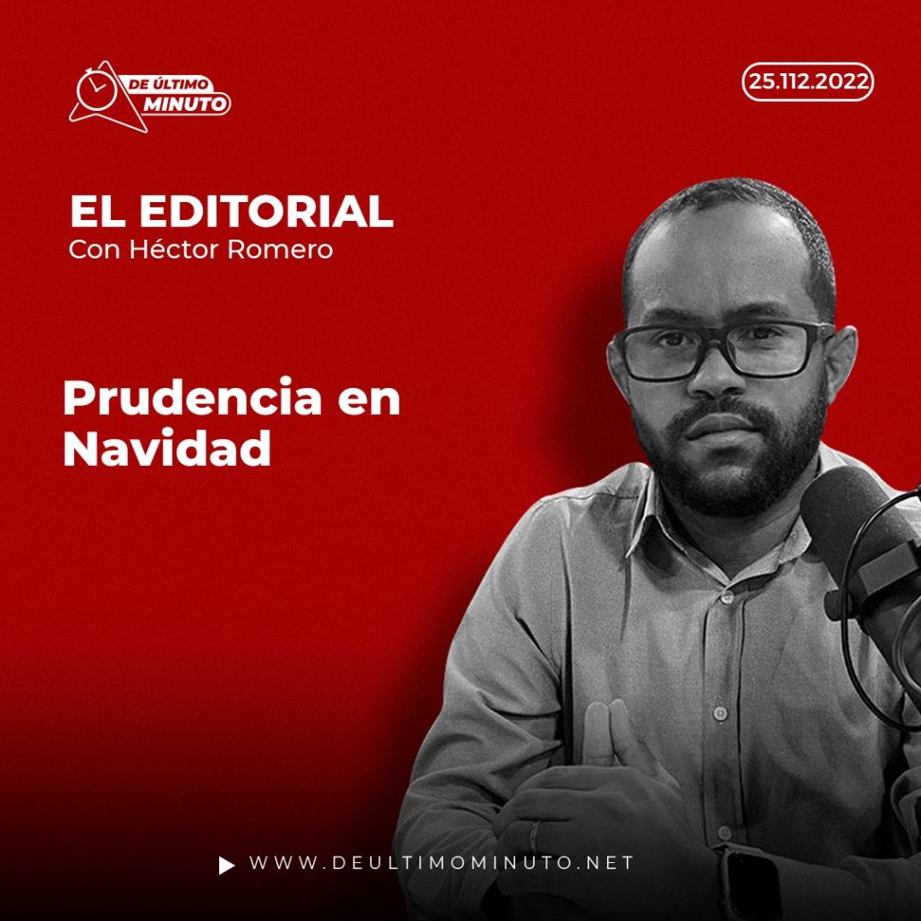 Editorial del director de De Último Minuto prudencia en Navidad