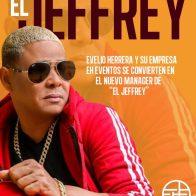 Evelio Herrera y su empresa en eventos se convierten en el nuevo manager de “EL JEFFREY”