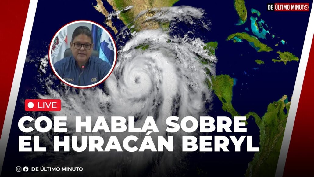 COE HABLA SOBRE EL HURACAN BERYL - 01.07.24