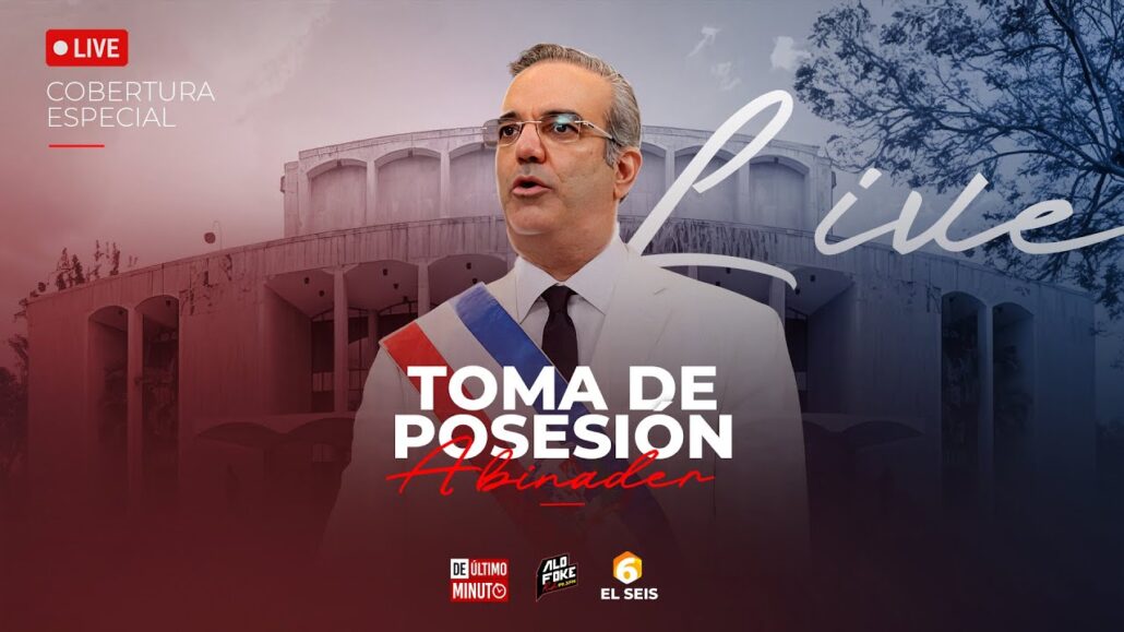 Toma de posesión del presidente Luis Abinader en su segundo mandato