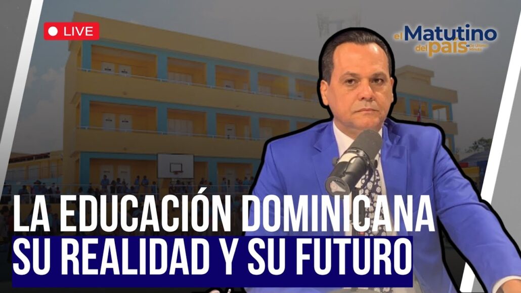 La educación dominicana: Su Realidad y su futuro