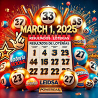 Resultados de Loterías del 1 de Marzo 2025: Lotería Nacional, Leidsa, Powerball y Más