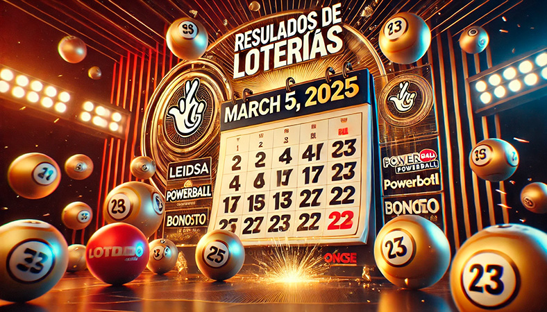 Resultados de Loterías del 5 de Marzo 2025: Lotería Nacional, Leidsa, Powerball y Más