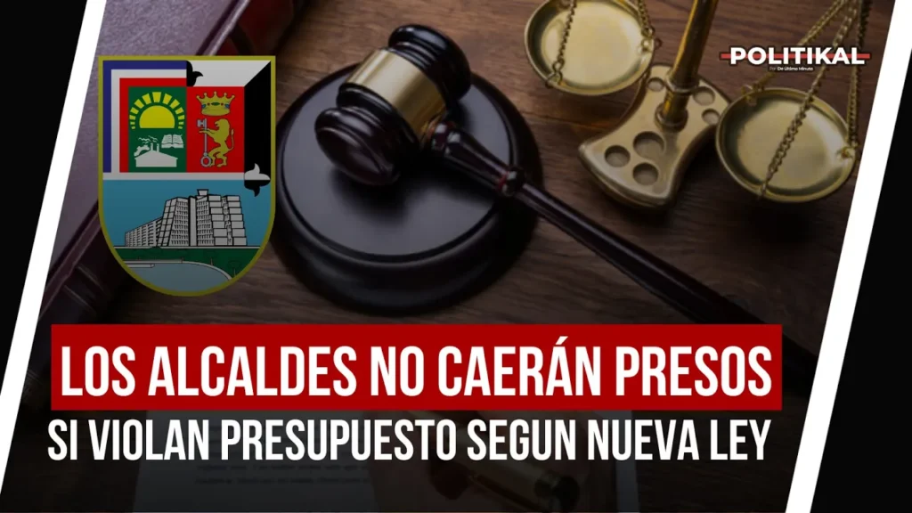 LOS ALCALDES NO CAERÁN PRESOS POR VIOLAR EL PRESUPUESTO, SEGÚN NUEVA LEY 9 | Noticias de hoy en República Dominicana ALCALDES | Noticias de hoy en De Último Minuto