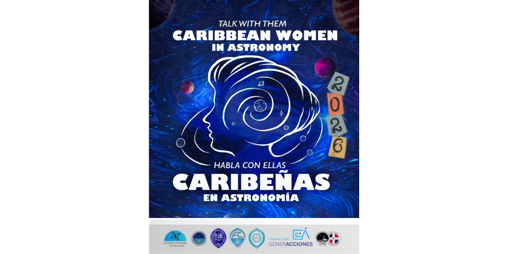 UASD abre la edición 2026 del programa “Habla con Ellas: Caribeñas en Astronomía”