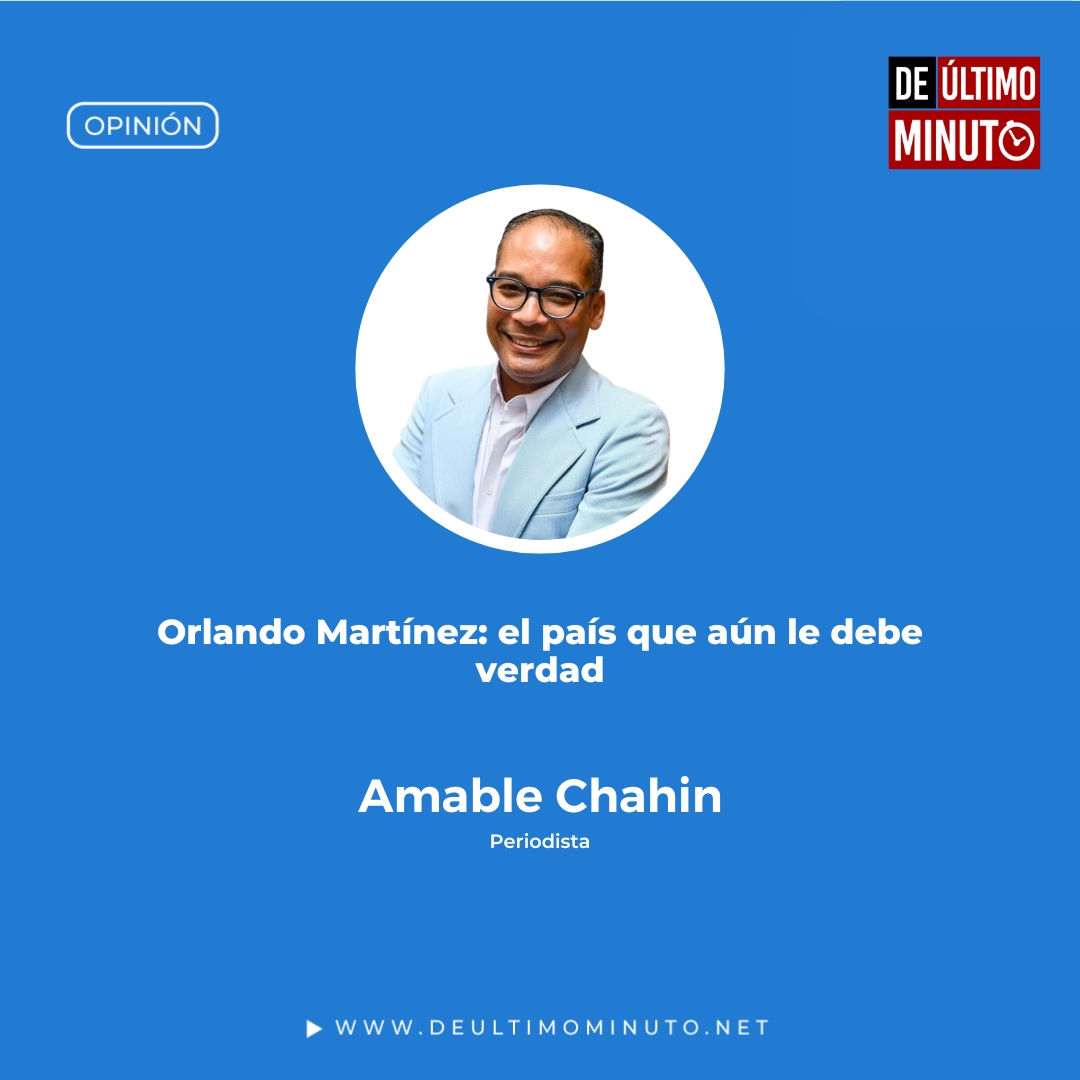 Orlando Martínez: el país que aún le debe verdad