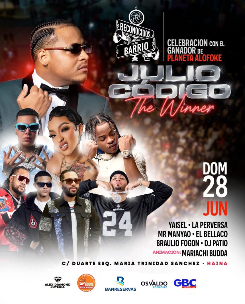 “Reconocidos en tu Barrio” presenta a Julio Código, ganador de Planeta Alofoke, en concierto este domingo 28 de junio en Haina