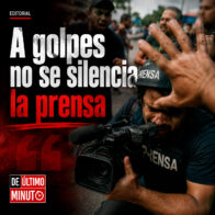 A golpes no se silencia la prensa