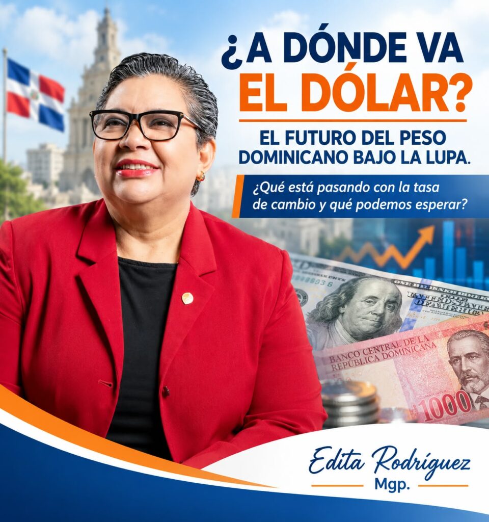 ¿A DÓNDE VA EL DÓLAR? EL FUTURO DEL PESO DOMINICANO BAJO LA LUPA