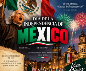 México celebra su Independencia: una lucha que marcó el nacimiento de una nación