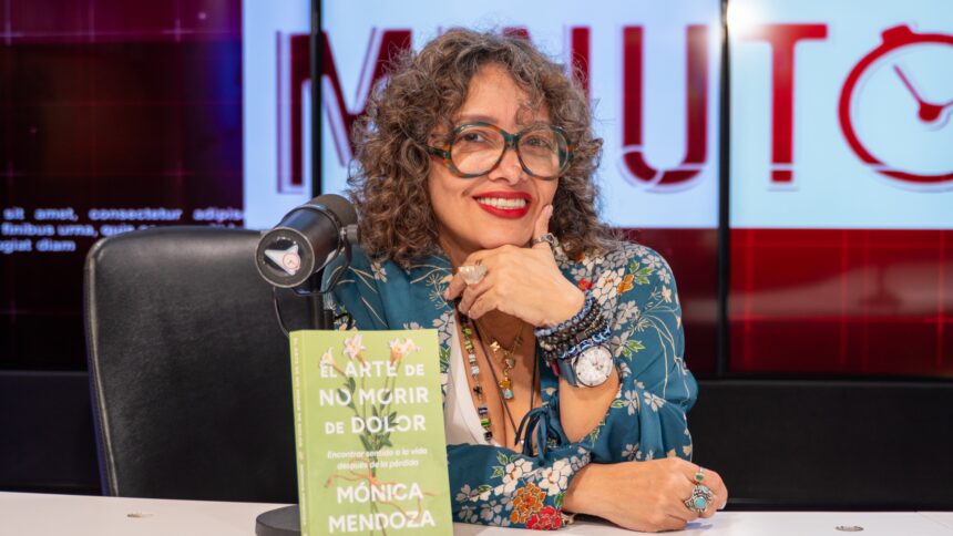 Mónica Mendoza: “La muerte me trajo un regalo”; transforma múltiples pérdidas en un libro sobre el duelo