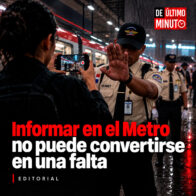 Informar en el Metro no puede convertirse en una falta