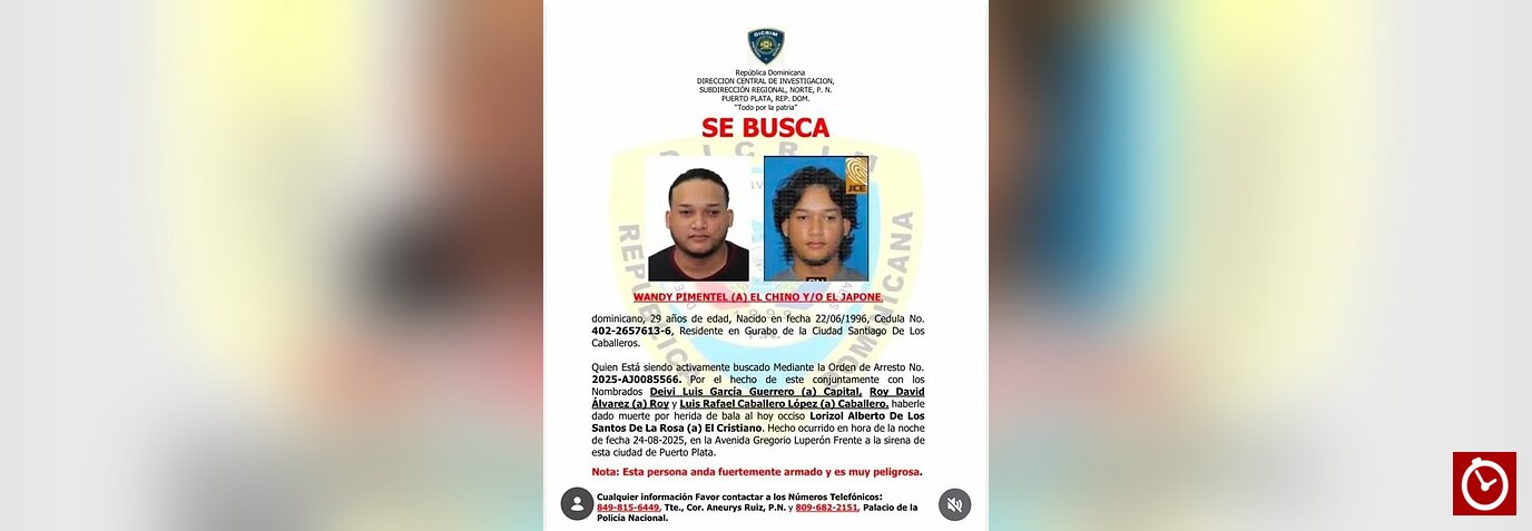 Buscan a «El Chino», por su presunta vinculación con homicidio en Puerto Plata