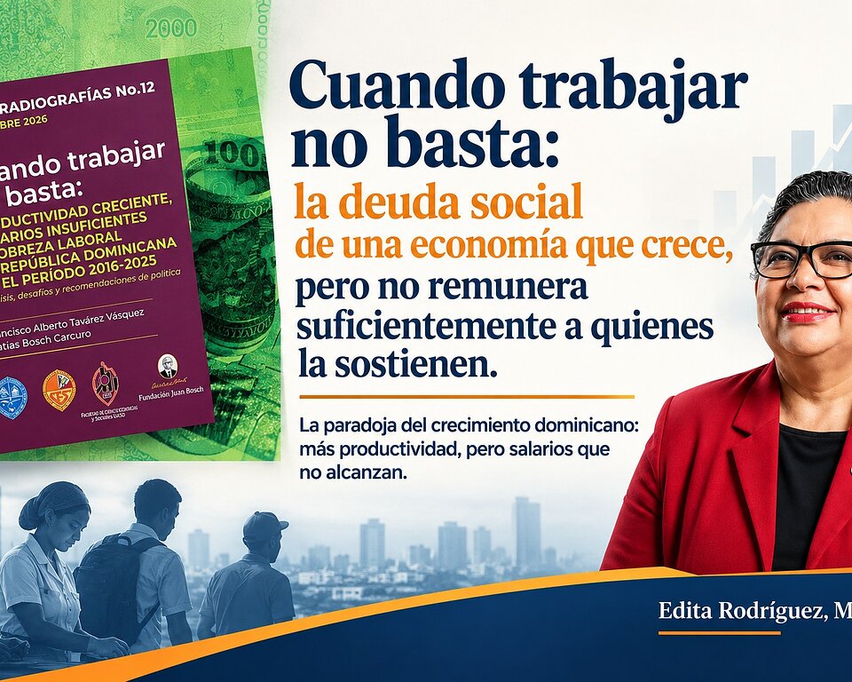 Cuando trabajar no basta: la paradoja del crecimiento dominicano